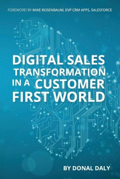 Digital Sales transformation in A Customer First World - Daly, Donal