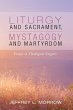 Liturgy and Sacrament, Mystagogy and... - Bild 1