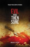 Evil and Then Some Evil and Then Some