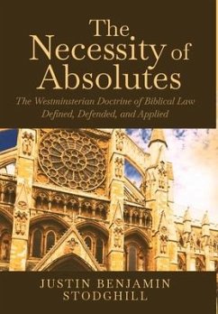 The Necessity of Absolutes - Stodghill, Justin Benjamin