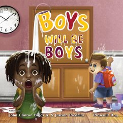 Boys Will Be Boys - Biggs Jr., John Clinton; Predelus, Justina