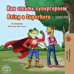 Being a Superhero (Russian English Bilingual Book for Kids) - Shmuilov, Liz; Books, Kidkiddos