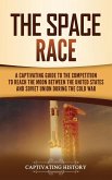 The Space Race The Space Race