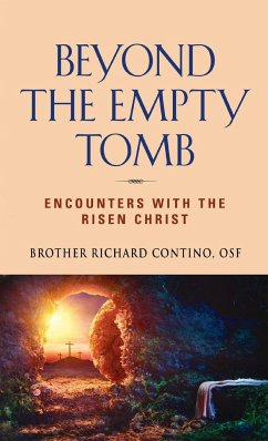 Beyond the Empty Tomb - Contino, Brother Richard