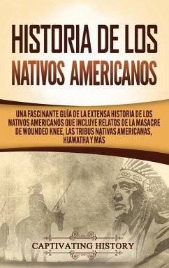 Historia de los Nativos Americanos - History, Captivating