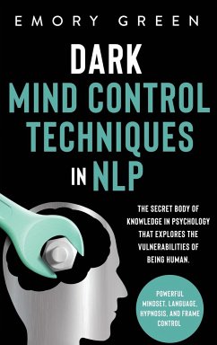 Dark Mind Control Techniques in NLP - Green, Emory