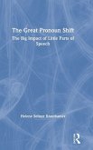 The Great Pronoun Shift The Great Pronoun Shift