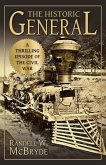 The Historic General: A Thrilling Episode of the Civil War