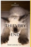 At Thievery End: An Anthology
