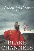 Taken by Storm: And Other Short Stories
