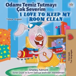 I Love to Keep My Room Clean (Turkish English Bilingual Book for Kids)