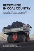 Reckoning in Coal Country