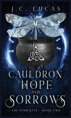 Cauldron of Hope and Sorrows - Lucas, J. C.