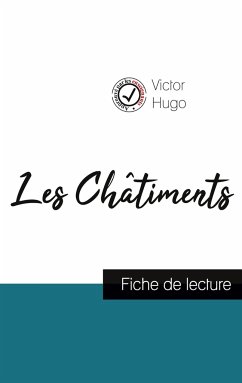 Les Châtiments de Victor Hugo (fiche de lecture et analyse complète de l'oeuvre) - Hugo, Victor