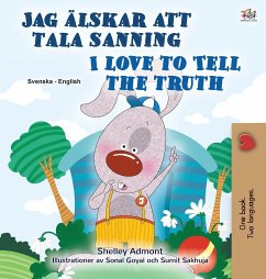 I Love to Tell the Truth (Swedish English Bilingual Children's Book) - Admont, Shelley; Books, Kidkiddos
