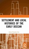 Settlement and Local Histories of the Early Deccan