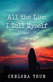 All the Lies I Tell Myself