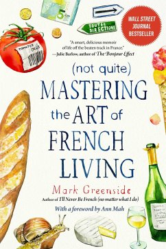 (Not Quite) Mastering the Art of French Living - Greenside, Mark