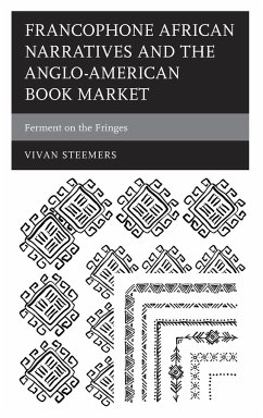 Francophone African Narratives and the Anglo-American Book Market - Steemers, Vivan
