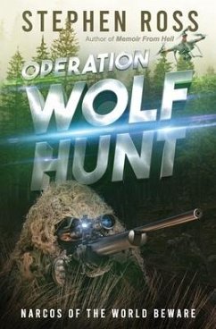 Operation Wolf Hunt - Ross, Stephen