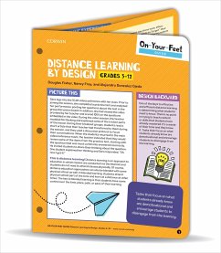On-Your-Feet Guide: Distance Learning by Design, Grades 3-12 - Fisher, Douglas; Frey, Nancy; Gonzalez Ojeda, Alejandro