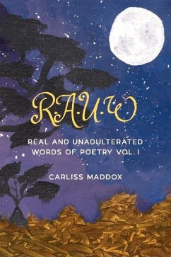 Rauw: Real and Unadulterated Words of Poetry Vol. I - Maddox, Carliss