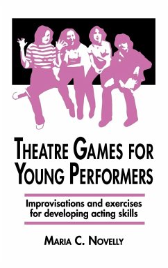 Theatre Games for Young Performers - Novelly, Maria C.