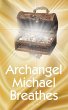 Archangel Michael Breathes - Bild 1