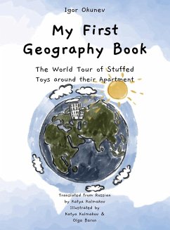 My First Geography Book - Okunev, Igor