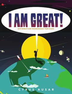 I Am Great Affirmation Activity Book for Children - Ausar, Cyrus