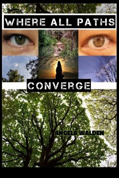 Where All Paths Converge - Walden, Angela