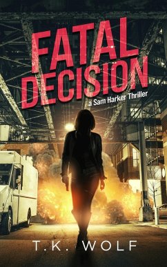 Fatal Decision - Wolf, T. K.