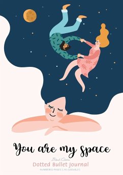 Dotted Bullet Journal - You are My Space - Blank Classic