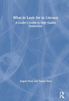 What to Look for in Literacy - Peery, Angela; Shiel, Tracey