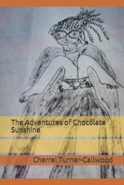 The Adventures of Chocolate Sunshine - Turner-Callwood, Cherrel