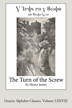 The Turn of the Screw (Deseret Alphabet edition) - James, Henry