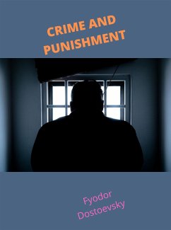 Crime And Punishment (eBook, ePUB) - Dostoevsky, Fyodor