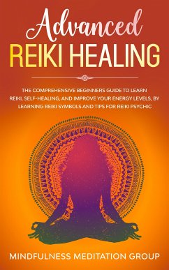 Advanced Reiki Healing (eBook, ePUB) - Meditation Group, Mindfulness