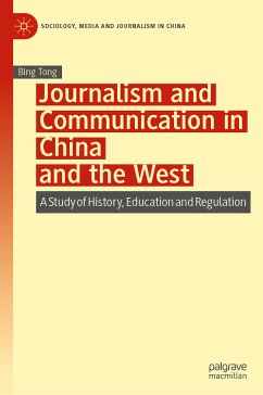 Journalism and Communication in China and the West (eBook, PDF) - Tong, Bing