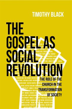 The Gospel as Social Revolution (eBook, ePUB) - Black, Tim