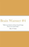 Brain Warmer #4