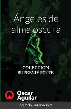 Ángeles de alma oscura - Aguilar, Oscar