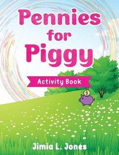 Pennies for Piggy Activity Book - Jones, Jimia L