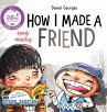 How I Made a Friend - Bild 1
