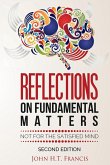 Reflections on Fundamental Matters