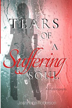 Tears of A Suffering Soul - Roberson, Jeannette