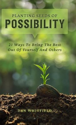 Planting Seeds Of Possibility - Whitfield, Dan
