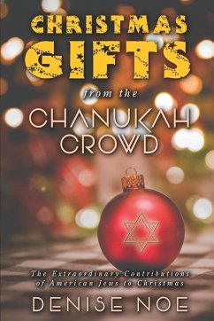 Christmas Gifts from the Chanukah Crowd - Noe, Denise