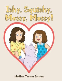 Ishy, Squishy, Messy, Messy! - Turner Jordan, Nadine