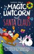The Magic Unicorn and Santa Claus... - Bild 1